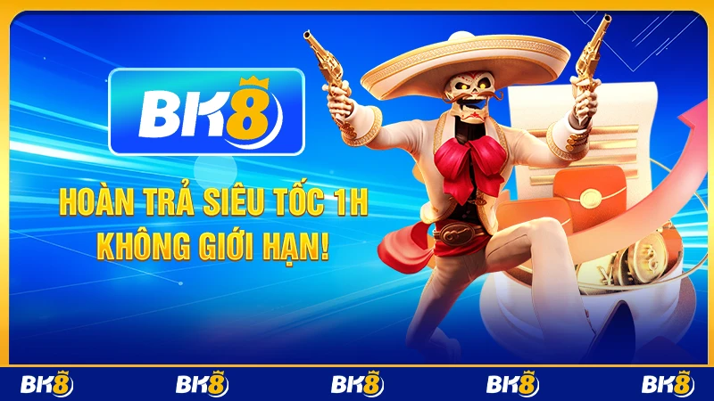 Hoàn trả siêu tốc 1h không giới hạn!