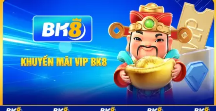 Khuyến mãi VIP BK8