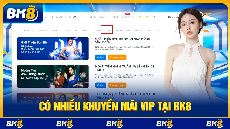 Có nhiều khuyến mãi VIP tại BK8