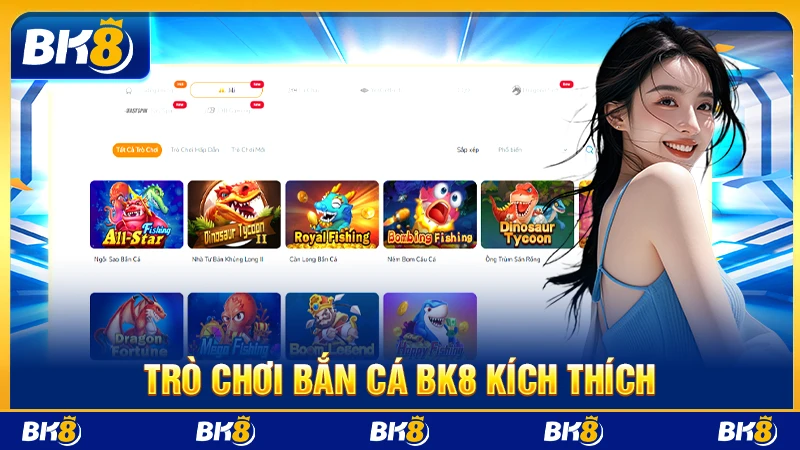 Trò chơi bắn cá BK8 kích thích
