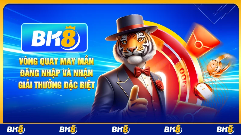 Vòng quay may mắn: đăng nhập và nhận giải thưởng đặc biệt